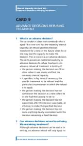 Mental Capacity Act tool kit • Advance decisions refusing treatment CARD 9 ADVANCE DECISIONS REFUSING TREATMENT