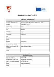 ERASMUS PLACEMENT OFFER EMPLOYER INFORMATION NAME OF ORGANISATION Debreceni Labdarúgó Akadémia Nonprofit KFT /DLA