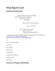 Print Report Card Institution Information Name of Institution: University of Phoenix Institution/Program Type: Traditional Academic Year: [removed]State: Indiana