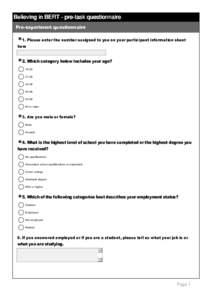 Believing in BERT - pre-task questionnaire Pre­experiment questionnaire    *1. Please enter the number assigned to you on your participant information sheet