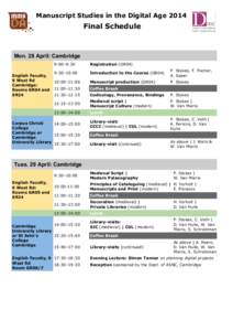 Manuscript Studies in the Digital AgeFinal Schedule Mon. 28 April: Cambridge