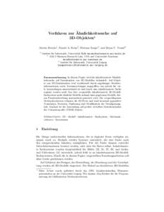 ¨ Verfahren zur Ahnlichkeitssuche auf ? 3D-Objekten Martin Heczko1 , Daniel A. Keim2 , Dietmar Saupe3 , and Dejan V. Vrani´c3