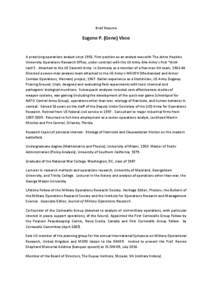 Brief Resume  Eugene P. (Gene) Visco A practicing operations analyst since[removed]First position as an analyst was with The Johns Hopkins University Operations Research Office, under contract with the US Army (the Army’