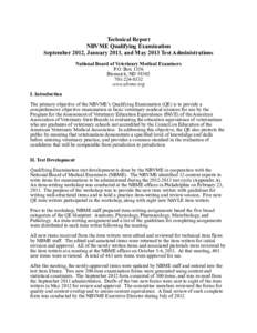 Technical Report NBVME Qualifying Examination September 2012, January 2013, and May 2013 Test Administrations National Board of Veterinary Medical Examiners P.O. Box 1356 Bismarck, ND 58502