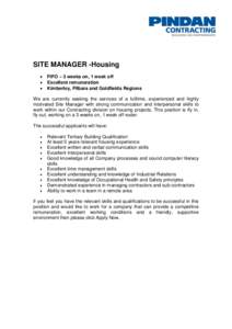SITE MANAGER -Housing     FIFO – 3 weeks on, 1 week off