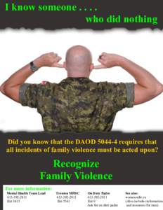 I know someone[removed]who did nothing Did you know that the DAOD[removed]requires that all incidents of family violence must be acted upon?