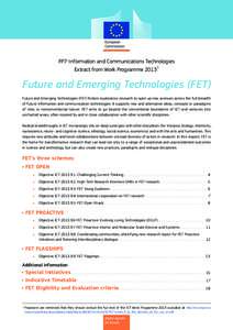 FP7-Information and Communications Technologies 1 Extract from Work Programme 2013 Future and Emerging Technologies (FET) Future and Emerging Technologies (FET) fosters exploratory research to open up new avenues across 