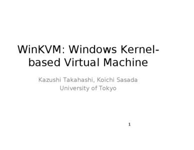 QEMU / Virtual machines / Computing platforms / Cross-platform software / Linux kernel / Linux / Operating system / Kernel / Architecture of Windows NT / Software / System software / Computing