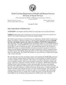 North Carolina Department of Health and Human Services Division of Social Services 325 North Salisbury Street • MSC 2412 • Raleigh, North Carolina[removed]Courier # [removed]Michael F. Easley, Governor Pheon E. Be