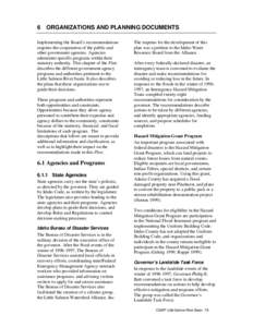 6 ORGANIZATIONS AND PLANNING DOCUMENTS Implementing the Board’s recommendations requires the cooperation of the public and other government agencies. Agencies administer specific programs within their statutory authori