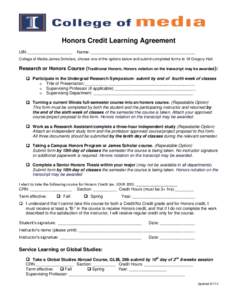 Honors Credit Learning Agreement UIN: ___________________ Name: _____________________________________________  College of Media James Scholars, choose one of the options below and submit completed forms to 18 Gregory Hal