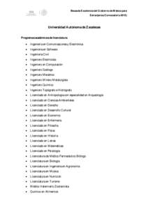 Becas de Excelencia del Gobierno de México para Extranjeros (Convocatoria[removed]Universidad Autónoma de Zacatecas Programas académicos de licenciatura: 