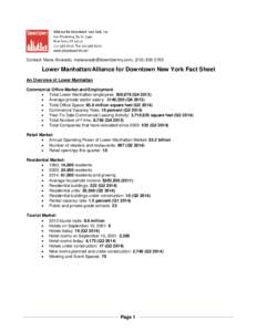 Contact: Maria Alvarado, [removed], ([removed]Lower Manhattan/Alliance for Downtown New York Fact Sheet An Overview of Lower Manhattan Commercial Office Market and Employment  Total Lower Manhatt