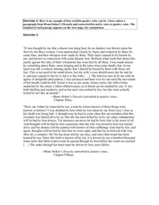 Exercise 3: Here is an example of how terrible passive voice can be. I have taken a paragraph from Bram Stoker’s Dracula and converted his active voice to passive voice. The original of each passage appears on the next