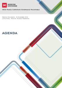 AGENDA OF THE 2014 OECD RUSSIA CORPORATE GOVERNANCE ROUNDTABLE MEETING Description: A one day Roundtable meeting addressing the following corporate governance challenges facing the Russian Federation:  Related party 