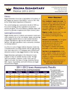 Regina Elementary Profile[removed]History Regina Elementary School has a long tradition of excellence. In fact, Regina was named a “Blue Ribbon” school in[removed]by the United States Department of Education.