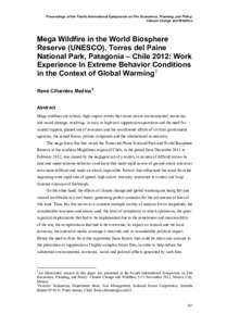 Proceedings of the Fourth International Symposium on Fire Economics, Planning, and Policy: Climate Change and Wildfires Mega Wildfire in the World Biosphere Reserve (UNESCO), Torres del Paine National Park, Patagonia –