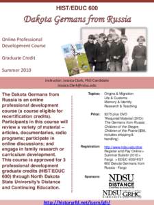 HIST/EDUC 600  Dakota Germans from Russia Online Professional Development Course