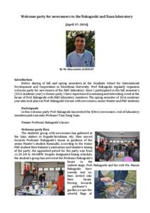 Welcome party for newcomers to the Nakagoshi and Xuan laboratory (April 5th, 2014) By Mr. Khusniddin ALIKULOV  Introduction