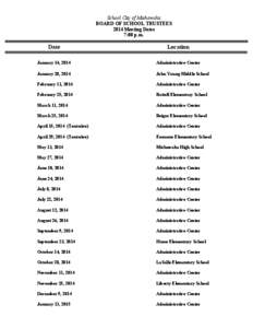 School City of Mishawaka BOARD OF SCHOOL TRUSTEES 2014 Meeting Dates 7:00 p.m.  Date