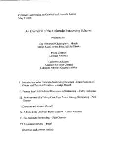 An Overview of the Colorado Sentencing Scheme Presented by: The Honorable Christopher J. Munch District Judge for the First Judicial District Philip Cherner