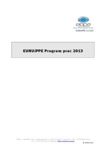 EUNUiPPE[removed]EUNUiPPE Program prac 2013 EIOPA – Westhafen Tower, Westhafenplatz[removed]Frankfurt – Germany – Tel. + [removed]Fax. + [removed], Website: https://eiopa.europa.eu