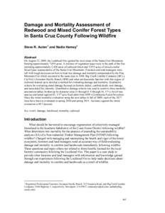 Damage and Mortality Assessment of Redwood and Mixed Conifer Forest Types in Santa Cruz County Following Wildfire Steve R. Auten 1 and Nadia Hamey1 Abstract