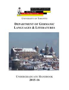 U NIVERSITY OF T ORONTO  DEPARTMENT OF GERMANIC LANGUAGES & LITERATURES  U NDERGRADUATE H ANDBOOK