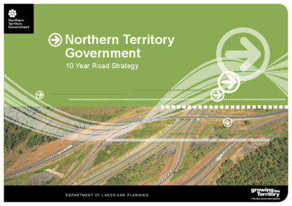 1  Northern Territory Government 10 Year Road Strategy