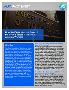 ALPA FACT SHEET  How the Export-Import Bank of the United States Harms U.S. Aviation Workers