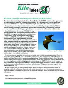 Winter[removed]Volume 1 Issue 1  We hope you enjoy the inaugural edition of “Kite Tales!” This biannual newsletter highlights the Great Florida Birding Trail (GFBT), as well as other opportunities for watching wild