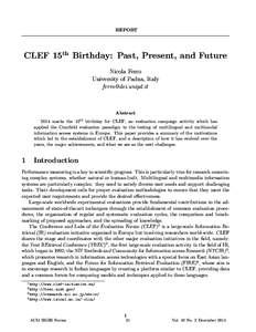 REPORT  CLEF 15th Birthday: Past, Present, and Future Nicola Ferro University of Padua, Italy 