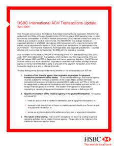 HSBC International ACH Transactions Update April 2009 Over the past several years, the National Automated Clearing House Association (NACHA) has worked with the Office of Foreign Assets Control (OFAC) to amend ACH operat