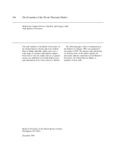 166  The Economics of the Private Placement Market Mark Carey, Stephen Prowse, John Rea, and Gregory Udell Staff, Board of Governors