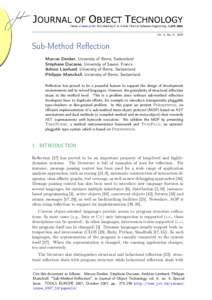 Vol. 6, No. 9, 2007  Sub-Method Reflection Marcus Denker, University of Berne, Switzerland Stéphane Ducasse, University of Savoie, France Adrian Lienhard, University of Berne, Switzerland