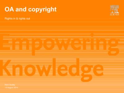 | 1  OA and copyright Rights in & rights out  Mark Seeley