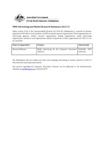 PHIO Advertising and Market Research Statement, [removed]Under section 311A of the Commonwealth Electoral Act 1918 the Ombudsman is required to disclose payments of $12,100 or more (inclusive of GST) to specific types of 