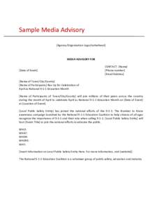 Sample	
  Media	
  Advisory	
   	
   	
   [Agency/Organization	
  Logo/Letterhead]	
  