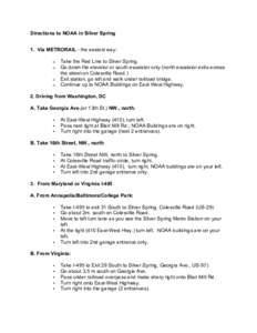 Directions to NOAA in Silver Spring 1. Via METRORAIL - the easiest way: o o o o