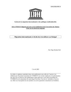 Migration internationale et droits des travailleurs au Sénégal; Rapports par pays sur la ratification de la Convention des Nations Unies sur les droits des migrants; 2003