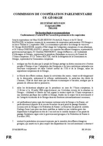 COMMISSION DE COOPÉRATION PARLEMENTAIRE UE-GÉORGIE HUITIÈME RÉUNION 12 septembre2006 TBILISSI Déclaration finale et recommandations