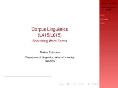 Corpus Linguistics Searching Word Forms BYU BNCWeb CQP
