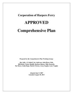 Corporation of Harpers Ferry  APPROVED Comprehensive Plan  Prepared by the Comprehensive Plan Working Group: