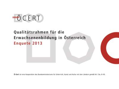 2 Jahre Ö-Cert Akkreditierungsgruppe: Erfahrungen und Herausforderungen Univ.-Prof. Mag. Dr. Elke Gruber, Alpen-Adria Universität Klagenfurt