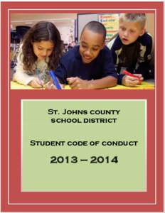 St. Johns county school district Student code of conduct 2013 – 2014