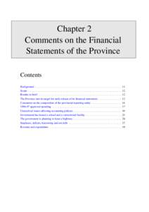 Chapter 2 Comments on the Financial Statements of the Province Contents Background . . . . . . . . . . . . . . . . . . . . . . . . . . . . . . . . . . . . . . . . . . . . . . . . . . . . . . . . . . . . . . . Scope . . .