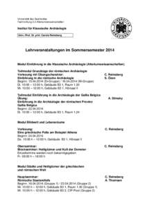 Universität des Saarlandes Fachrichtung 3.5 Altertumswissenschaften Institut für Klassische Archäologie Univ.-Prof. Dr. phil. Carola Reinsberg