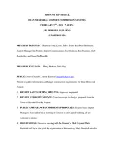 TOWN OF HAVERHILL DEAN MEMORIAL AIRPORT COMMISSION MINUTES FEBRUARY 9TH , 2011 7 :00 PM J.R. MORRILL BUILDING (UNAPPROVED)
