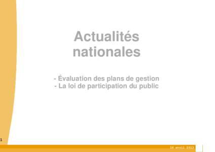 Actualités nationales - Évaluation des plans de gestion - La loi de participation du public  1