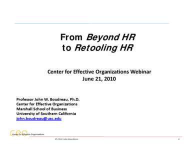 Microsoft PowerPoint - Boudreau Retooling HR CEO Webinar Slidesrev am.pptx